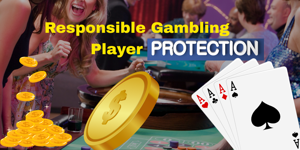 Responsible Gambling Player Protection